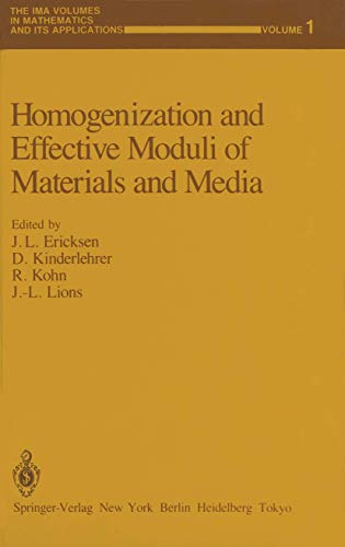 Stock image for Homogenization and Effective Moduli of Materials and Media (The IMA Volumes in Mathematics and its Applications) for sale by Zubal-Books, Since 1961