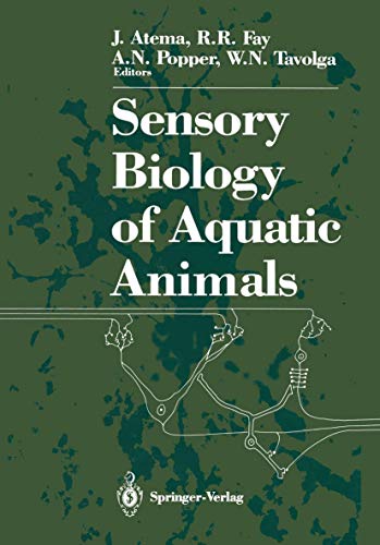 Stock image for SENSORY BIOLOGY OF AQUATIC ANIMALS for sale by BOOKFELLOWS Fine Books, ABAA