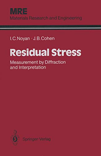 9780387963785: Residual Stress: Measurement by Diffraction and Interpretation (Materials Research and Engineering)