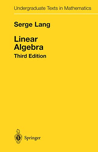Imagen de archivo de Linear Algebra (Undergraduate Texts in Mathematics) a la venta por Books Unplugged