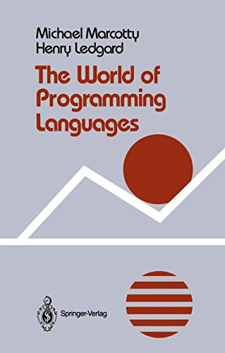 The World of Programming Languages (Springer Books on Professional Computing) (9780387964409) by Marcotty, Michael; Ledgard, Henry