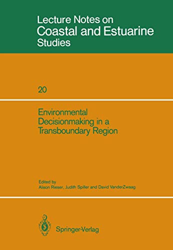 Stock image for Environmental Decisionmaking in a Transboundary Region (Coastal and Estuarine Studies (20)) for sale by Powell's Bookstores Chicago, ABAA