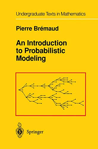 An Introduction to Probabilistic Modeling (Undergraduate Texts in Mathematics) - Bremaud, Pierre