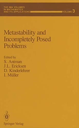 9780387964621: Metastability and Incompletely Posed Problems: 3