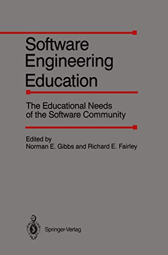 9780387964690: Software Engineering Education: The Educational Needs of the Software Community
