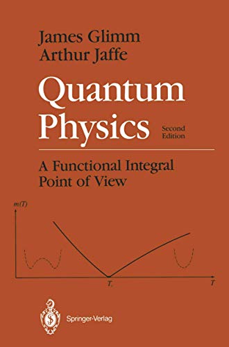 Beispielbild fr Quantum Physics: A Functional Integral Point of View zum Verkauf von GF Books, Inc.