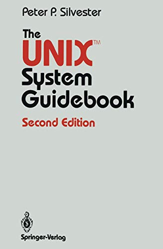 Stock image for The UNIX  System Guidebook (Springer Books on Professional Computing) for sale by HPB-Red