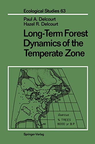 Stock image for Long-Term Forest Dynamics of the Temperate Zone: A Case Study of Late-Quaternary Forests in Eastern North America for sale by G. & J. CHESTERS