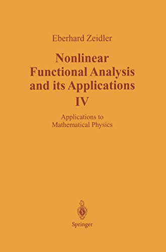 9780387964997: Nonlinear Functional Analysis and Its Applications IV: Applications in Mathematical Physics