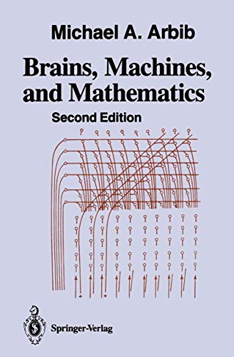 BRAINS, MACHINES, AND MATHEMATICS - ARBIB, Michael A.