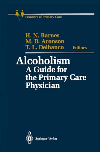 Beispielbild fr Alcoholism: A Guide for the Primary Care Physician Abrams, A.; Aronson, M.D.; Barnes, H.N.; Bayog, R.D.; Bean-Bayog, M.; Bigby, J.; Bush, B.; Cyr, M.G.; Daley, J.; Delbanco, T.L.; Ende, J.; Fox, A.W.; Friedman, P.A.; Griner, M.E.; Griner, P.F.; Grodin, M.; Guzman, N.J.; Halliday, A.; Harrington, J.T.; Hesse, K.; Hingson, R.A.; Meyers, A.; Moulton, A.W.; O'Neill, S.F.; Savitsky, J.; Spickard, W.A.Jr.; Walsh, D.C.; Barnes, Henrietta N.; Aronson, Mark D.; Delbanco, Thomas L. and Richmond, Julius B. zum Verkauf von Aragon Books Canada
