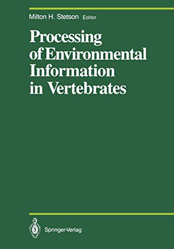 Beispielbild fr Processing of Environmental Information in Vertebrates (Proceedings in Life Sciences) zum Verkauf von The Book Bin