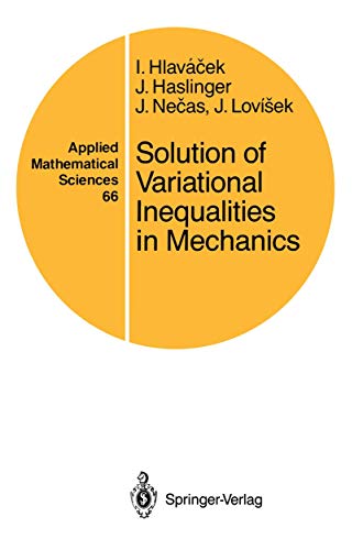 9780387965970: Solution of Variational Inequalities in Mechanics: 66 (Applied Mathematical Sciences)