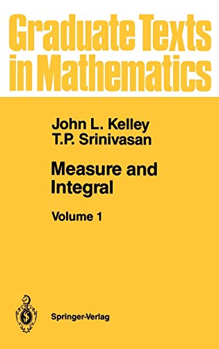 Measure and Integral. Vol. 1. - Kelley, J.L.; T.P. Srinivasan