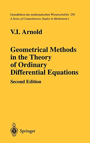 9780387966496: Geometrical Methods in the Theory of Ordinary Differential Equations: 250 (Grundlehren der mathematischen Wissenschaften)