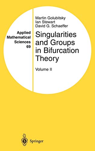 Beispielbild fr Singularities and Groups in Bifurcation Theory: Volume II (Applied Mathematical Sciences) zum Verkauf von Smith Family Bookstore Downtown