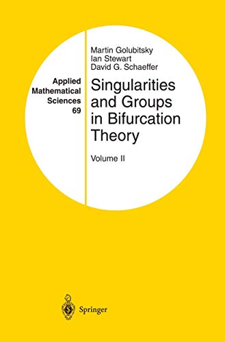 Imagen de archivo de Singularities and Groups in Bifurcation Theory: Volume II (Applied Mathematical Sciences) a la venta por Smith Family Bookstore Downtown