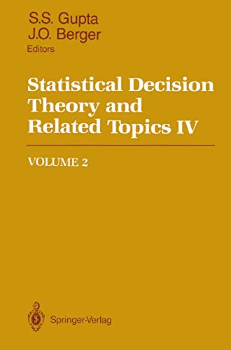 Imagen de archivo de Statistical Decision Theory and Related Topics IV, Volume 2 a la venta por Second Story Books, ABAA
