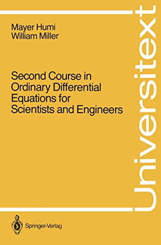 Stock image for Second Course in Ordinary Differential Equations for Scientists and Engineers (Universitext) for sale by HPB-Red