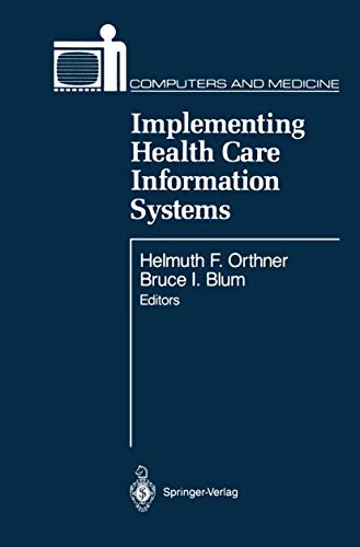 Stock image for Implementing Health Care Information Systems (Computers and Medicine) for sale by HPB-Red