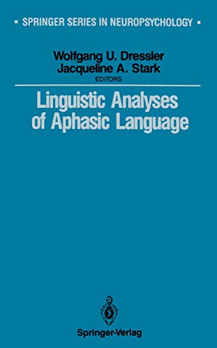 Linguistic Analyses of Aphasic Language - Stark, Jack A. (editor); Dressler, Wolfgang U. (editor)