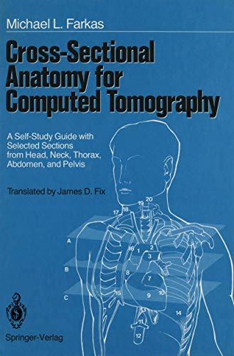 9780387967141: Cross-Sectional Anatomy for Computed Tomography: A Self-Study Guide with Selected Sections from Head, Neck, Thorax, Abdomen, and Pelvis