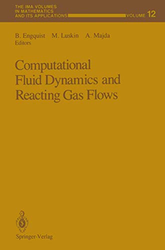 9780387967325: Computational Fluid Dynamics and Reacting Gas Flows: Workshop : Papers (The IMA Volumes in Mathematics and its Applications)