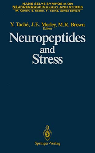 9780387967486: Neuropeptides and Stress: Proceedings of the First Hans Selye Symposium, Held in Montreal in October 1986 (Hans Selye Symposia on Neuroendocrinology and Stress)