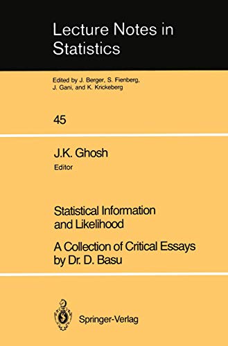 9780387967516: Statistical Information and Likelihood: A Collection of Critical Essays by Dr. D. Basu: 45 (Lecture Notes in Statistics)