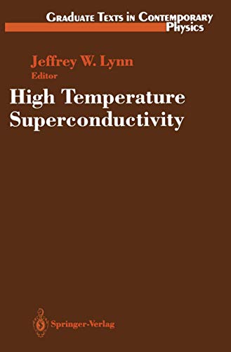 High Temperature Superconductivity.