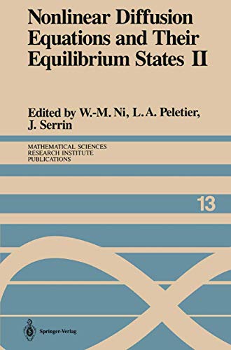 Nonlinear Diffusion Equations and Their Equilibrium States II : Proceedings of a Microprogram Hel...