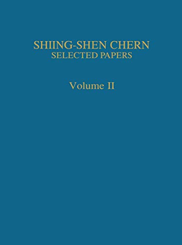 Selected Papers II (9780387968162) by Shiing-Shen Chern