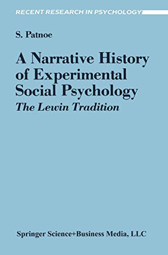 A Narrative History Of Experimental Social Psychology