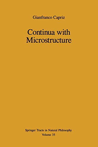 Continua With Microstructure (Springer Tracts in Natural Philosophy, Vol. 35)