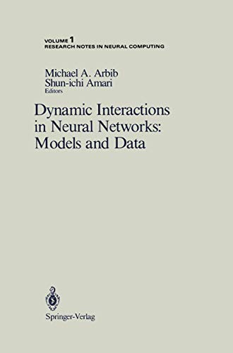 Stock image for Dynamic Interactions in Neural Networks: Models and Data (Research Notes in Neural Computing, 1) for sale by HPB-Red
