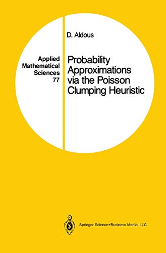 Probability approximations via the Poisson clumping heuristic. Applied mathematical sciences ; 77