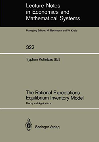 The Rational Expectations Equilibrium Inventory Model: Theory and Applications (Lecture Notes in ...