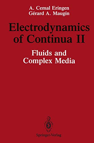 Stock image for Electrodynamics of Continua II: Fluids and Complex Media for sale by Pride and Prejudice-Books