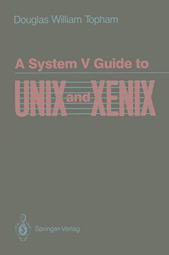 9780387970219: A System V Guide to UNIX and XENIX (Mechanical Engineering)