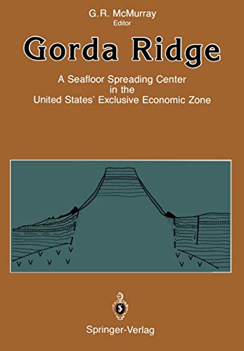 Gorda Ridge: A Seafloor Spreading Center in the United States' Exclusive Economic Zone Proceeding...