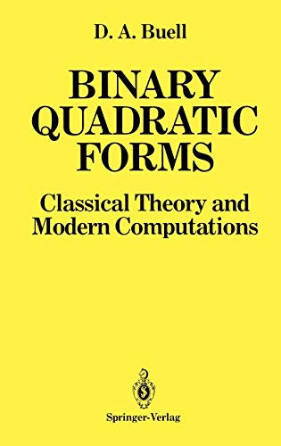 Binary Quadratic Forms: Classical Theory and Modern Computations. - Buell, Duncan A.
