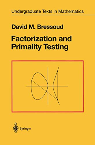 Stock image for Factorization and Primality Testing (Undergraduate Texts in Mathematics) for sale by HPB-Red
