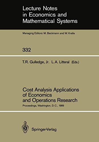 Stock image for Cost Analysis Applications of Economics and Operations Research: Proceedings of the Institute of Cost Analysis National Conference, Washington, D.C., . Notes in Economics and Mathematical Systems) for sale by Revaluation Books