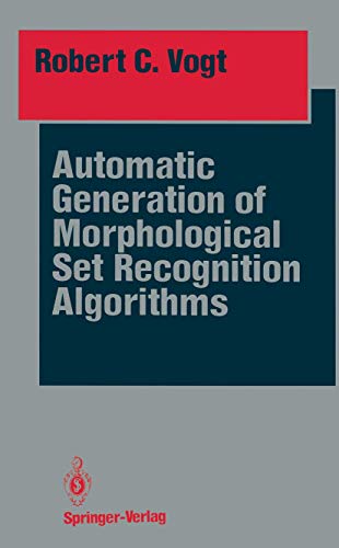 Beispielbild fr Automatic Generation of Morphological Set Recognition Algorithms zum Verkauf von Ammareal
