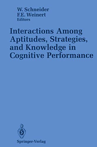 9780387970523: Interactions Among Aptitudes, Strategies, and knowledge in Cognitive Performance (Research in Criminology)