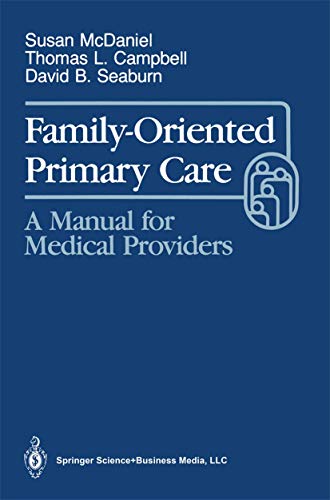 Beispielbild fr Family Oriented Primary Care: A Manual for Medical Providers: A Manual zum Verkauf von NEPO UG