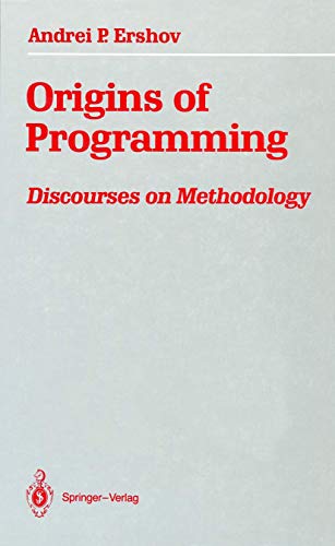 Origins of Programming: Discourses on Methodology