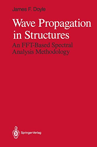 Stock image for Wave Propagation in Structures: An FFT-Based Spectral Analysis Methodology for sale by Buchpark