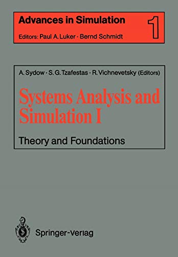 Imagen de archivo de Systems Analysis and Simulation I. Theory and Foundations. Advances in Simulation, Volume 1 with 110 Figures a la venta por Zubal-Books, Since 1961