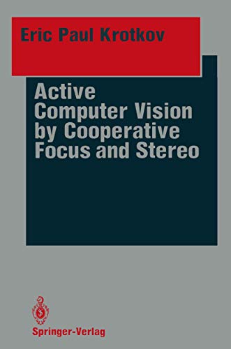 9780387971032: Active Computer Vision by Cooperative Focus and Stereo (Springer Series in Perception Engineering)